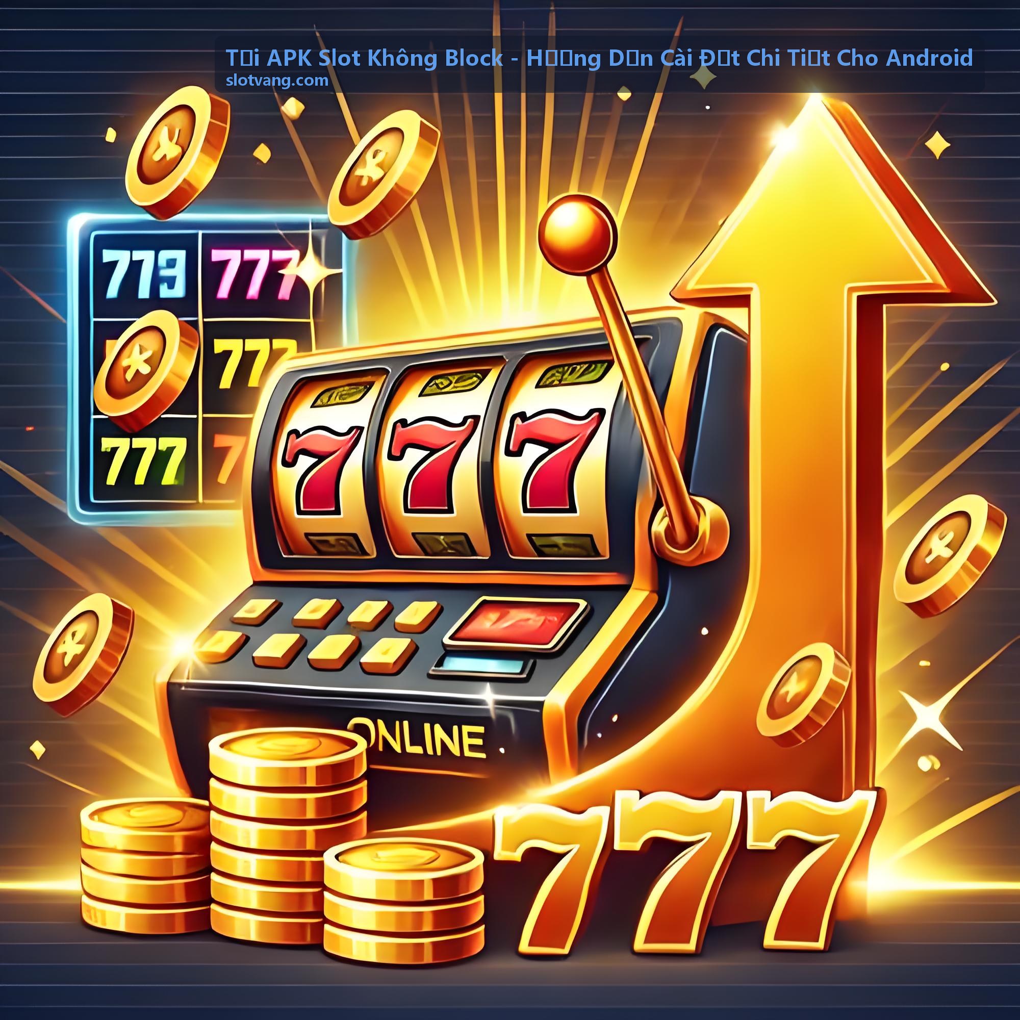 Tải APK Slot Không Block - Game Rồng Vàng