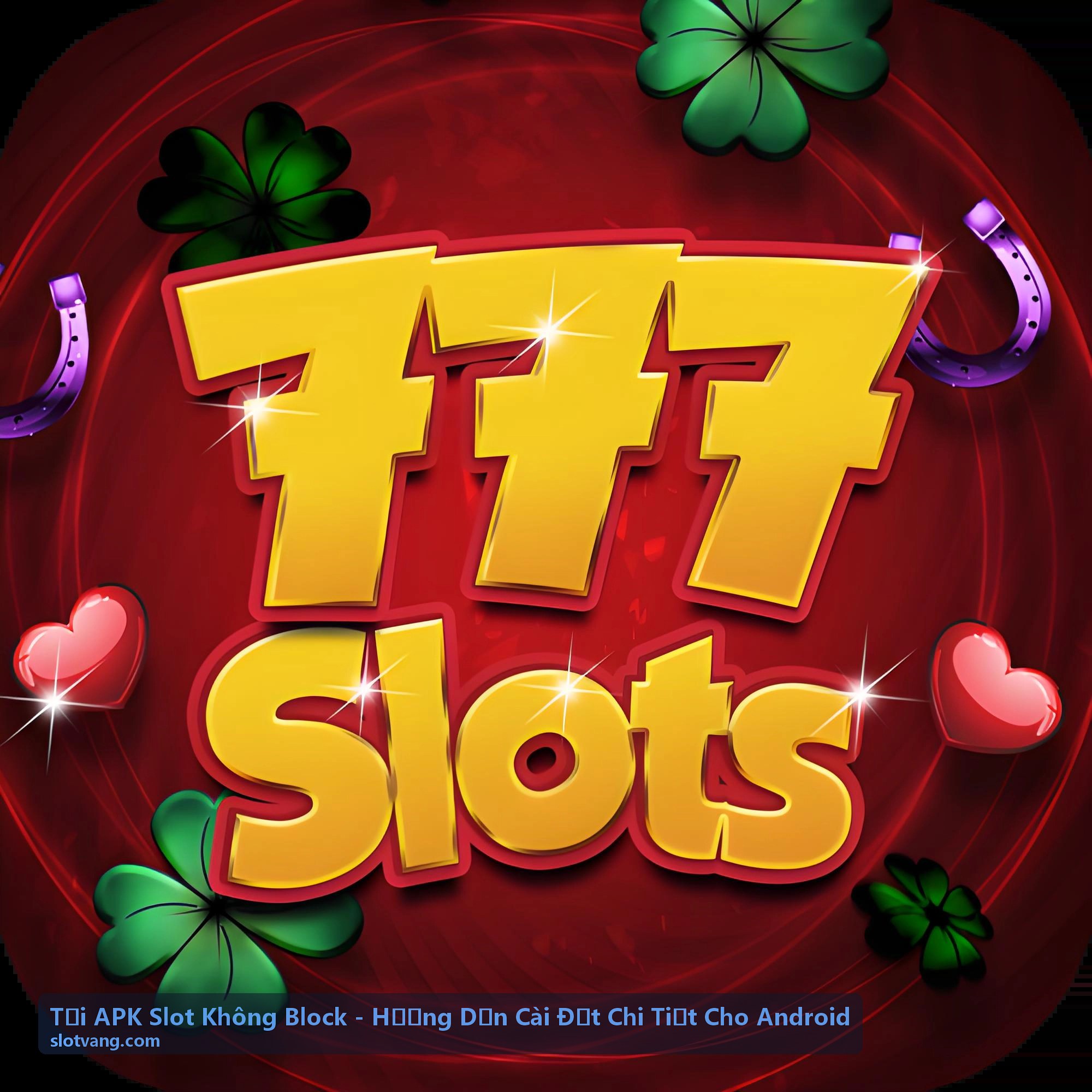 Tải APK Slot Không Block - Game Vòng Quay Thần Tài